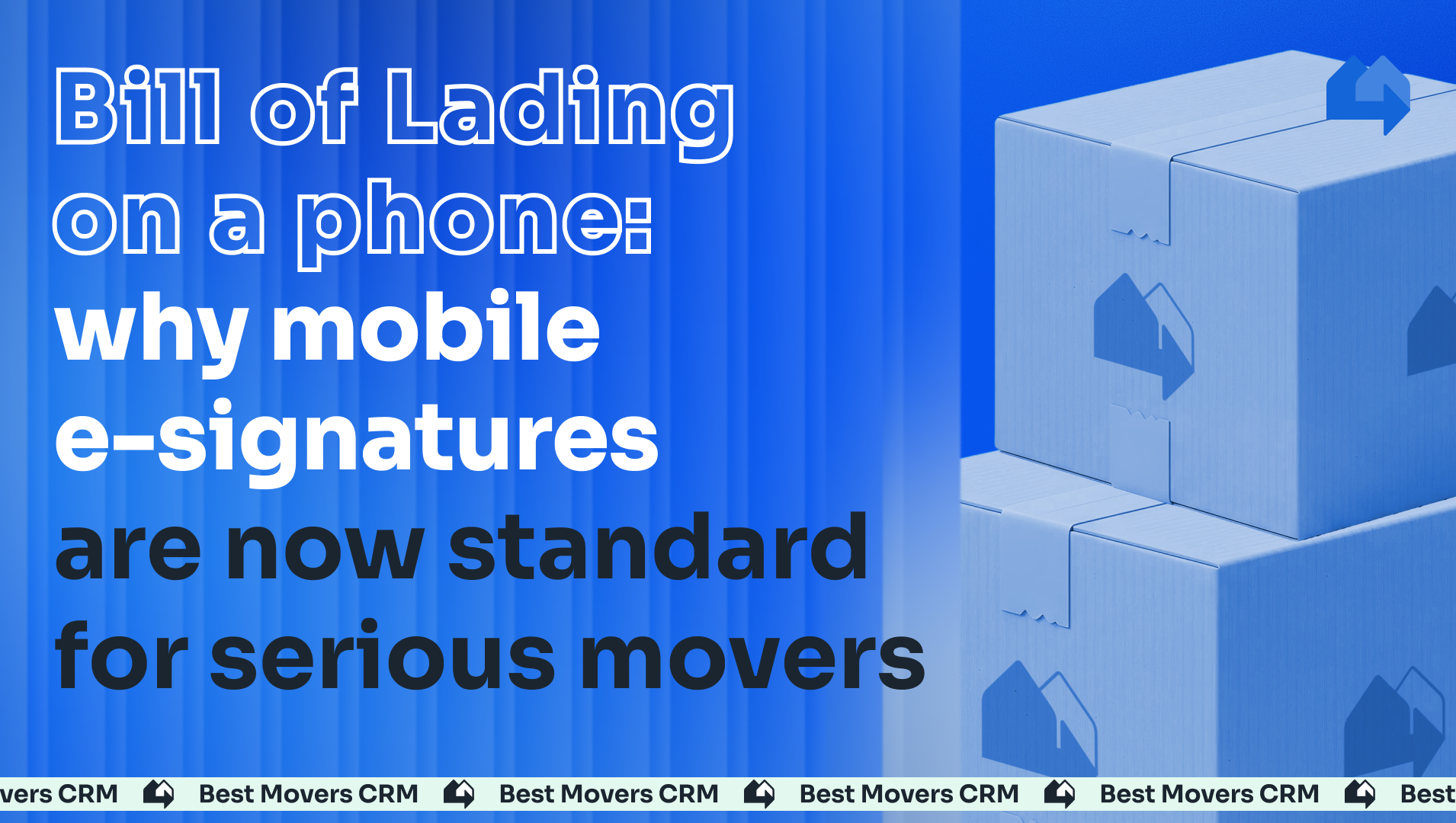 Bill of Lading on a phone: why mobile e-signatures are now standard for serious movers